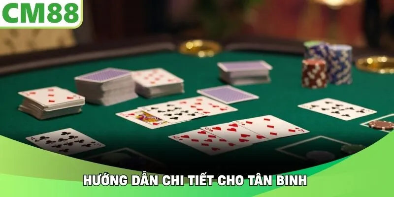 Hướng dẫn chi tiết cho tân binh 