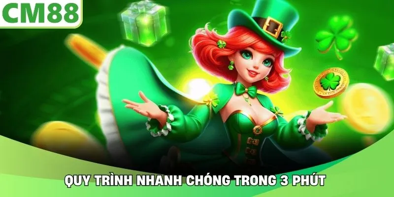 Quy trình nhanh chóng trong 3 phút 